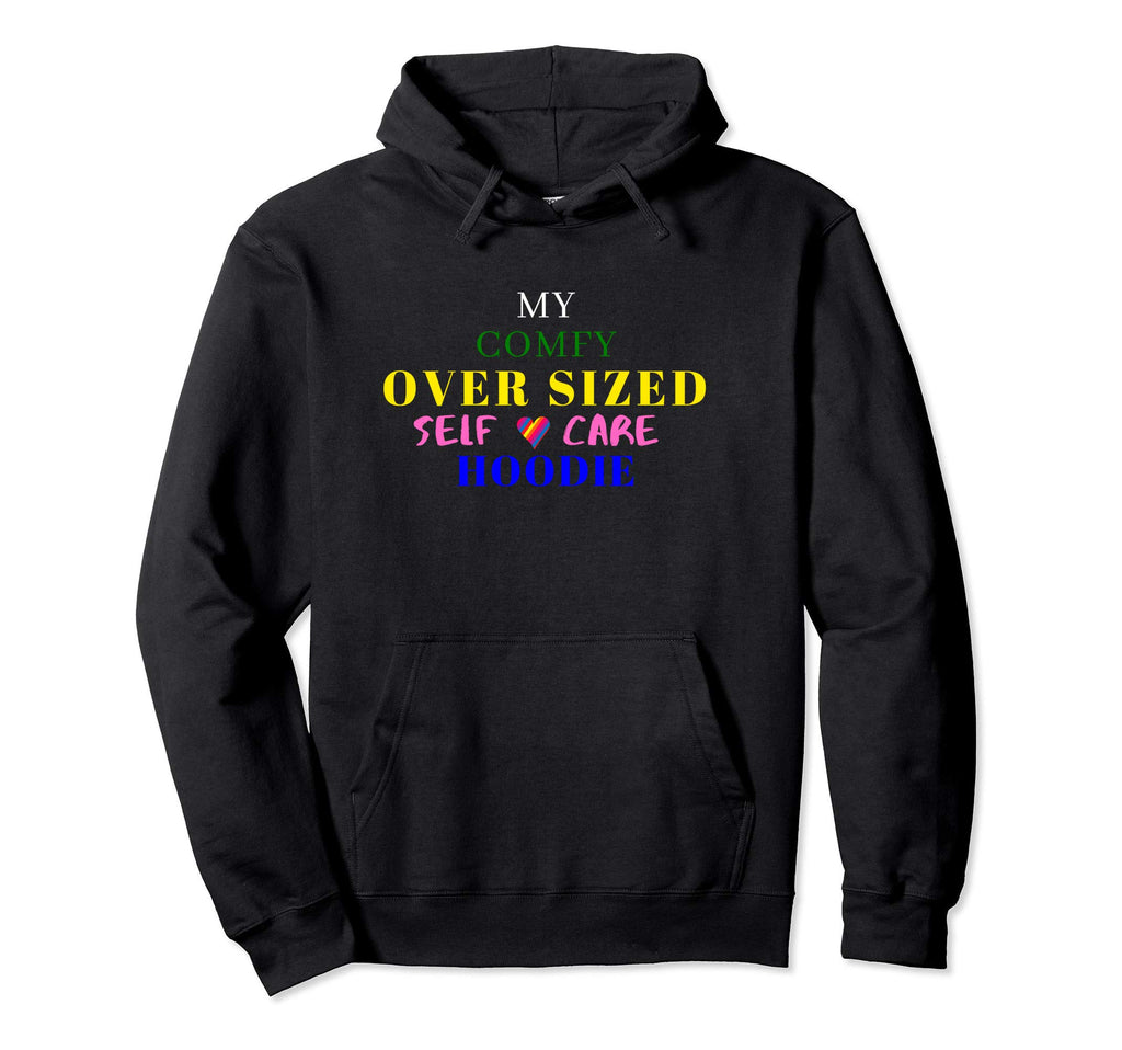 Over Sized Self Care And Teens Hoodie - Graphic Print for Adults - T-Shirt, Sweatshirt, Hoodie