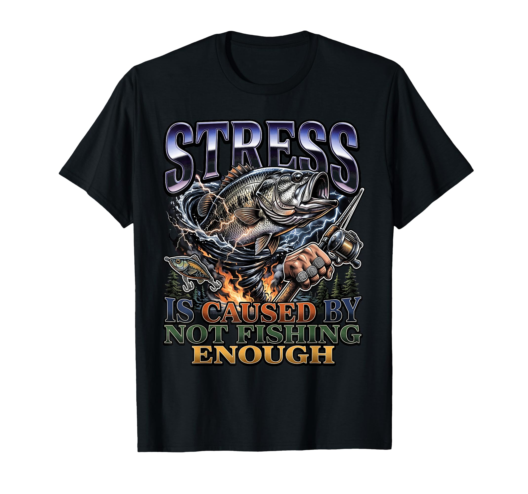 Bass Angler Stress Is Caused Not Fishing T-Shirt - Novelty Apparel Unisex - T-Shirt, Sweatshirt, Hoodie