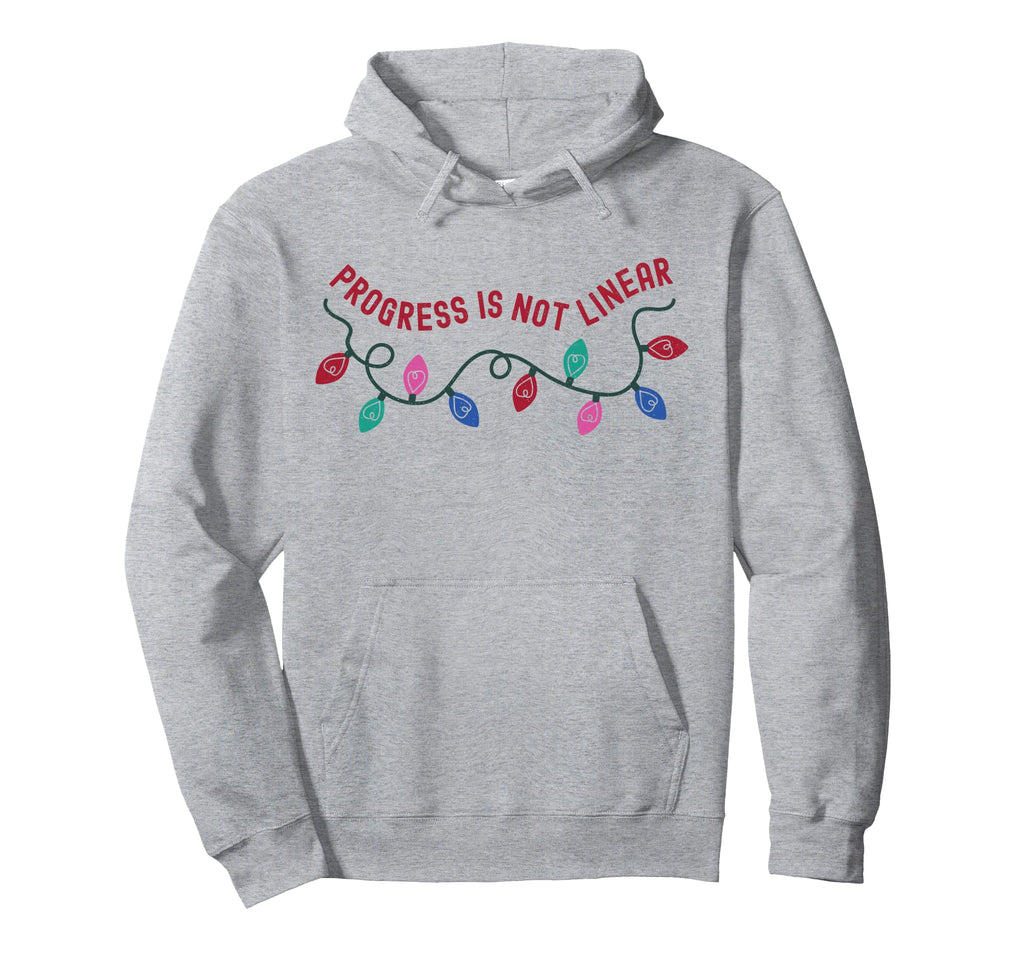 Progress Is Not Linear Special Ed Hoodie - Aesthetic Graphic for Adults - T-Shirt, Sweatshirt, Hoodie