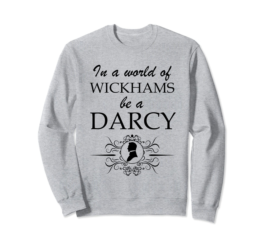 Jane Austen Wickham Or Darcy Pride Sweatshirt - Trendy Graphic for Adults - T-Shirt, Sweatshirt, Hoodie