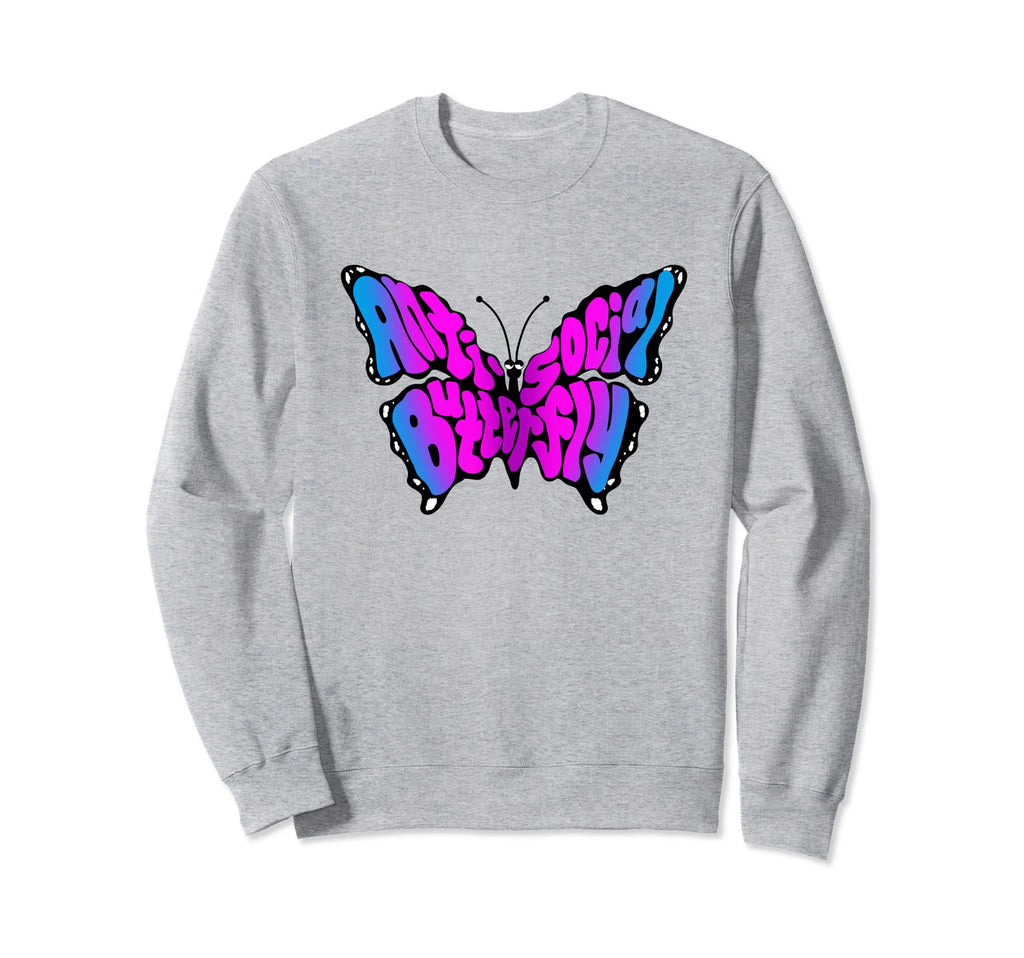 Anti Social Butterfly Beautiful Sweatshirt - Unique Graphic Unisex - T-Shirt, Sweatshirt, Hoodie