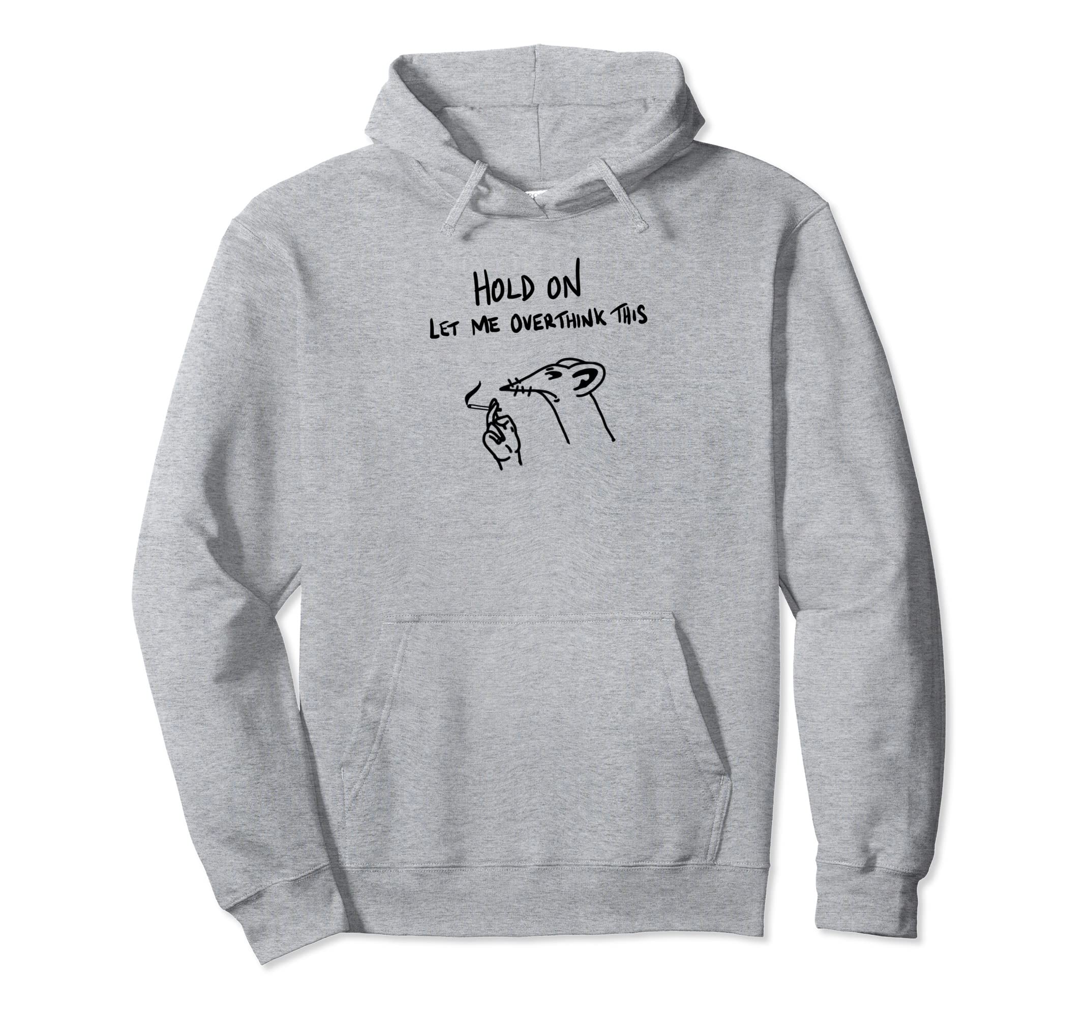 Funny Overthinking Shy Introvert Sarcasm Hoodie - Graphic Print for Adults - T-Shirt, Sweatshirt, Hoodie