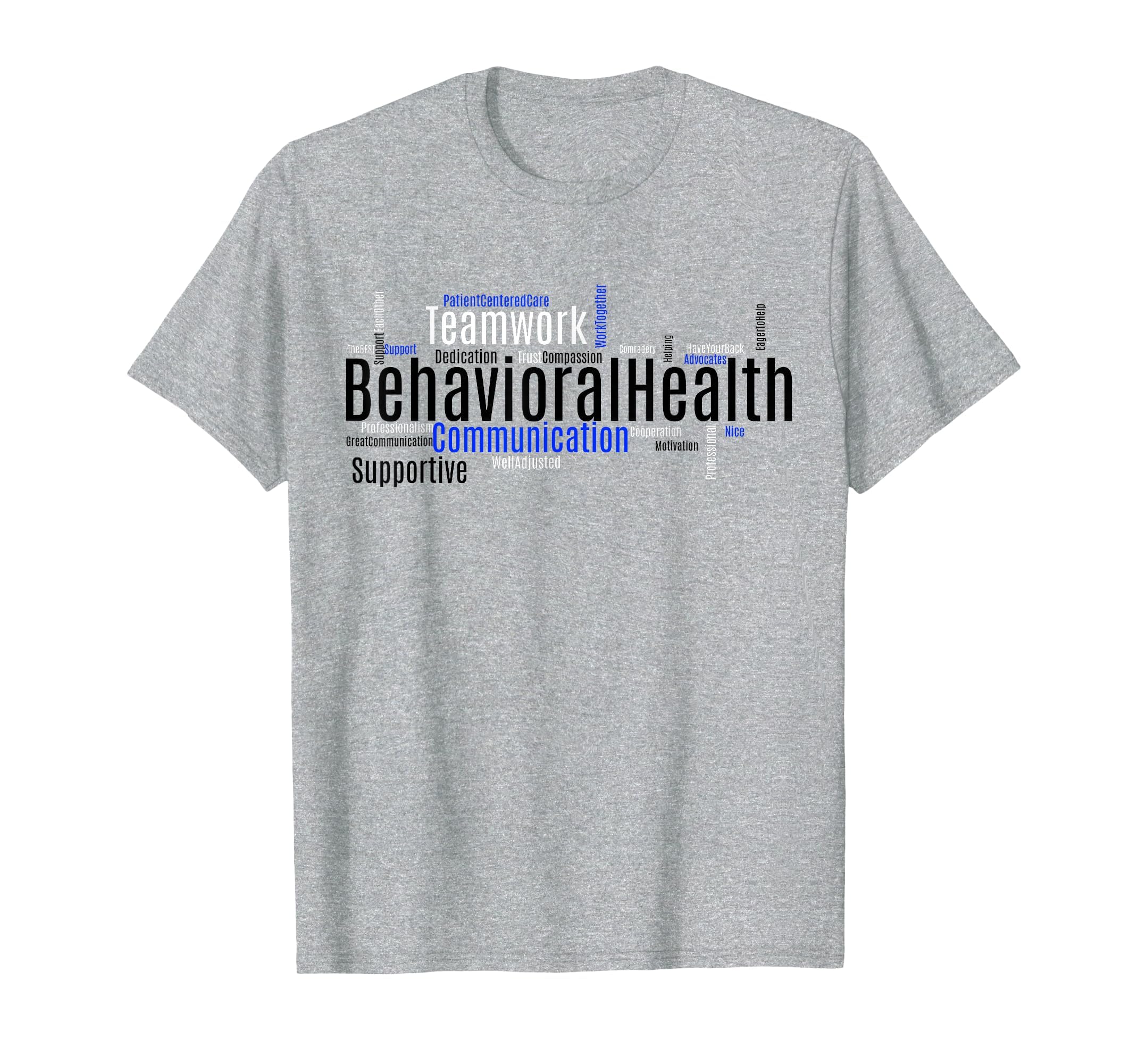 Behavioral Health Team Word Cloud T-Shirt - Novelty Apparel for Adults - T-Shirt, Sweatshirt, Hoodie