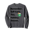 Mental Health Self Care Sayings Sweatshirt - Aesthetic Graphic for Adults - T-Shirt, Sweatshirt, Hoodie