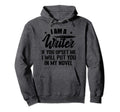 I Am Writer Funny Author Novelist Hoodie - Aesthetic Graphic for Adults - T-Shirt, Sweatshirt, Hoodie