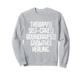 Therapy Mental Health Awareness Sweatshirt - Custom Art Print Men Women - T-Shirt, Sweatshirt, Hoodie