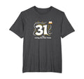 31 And Living Plot Twist Birthday Gift T-Shirt - Novelty Apparel Unisex - T-Shirt, Sweatshirt, Hoodie