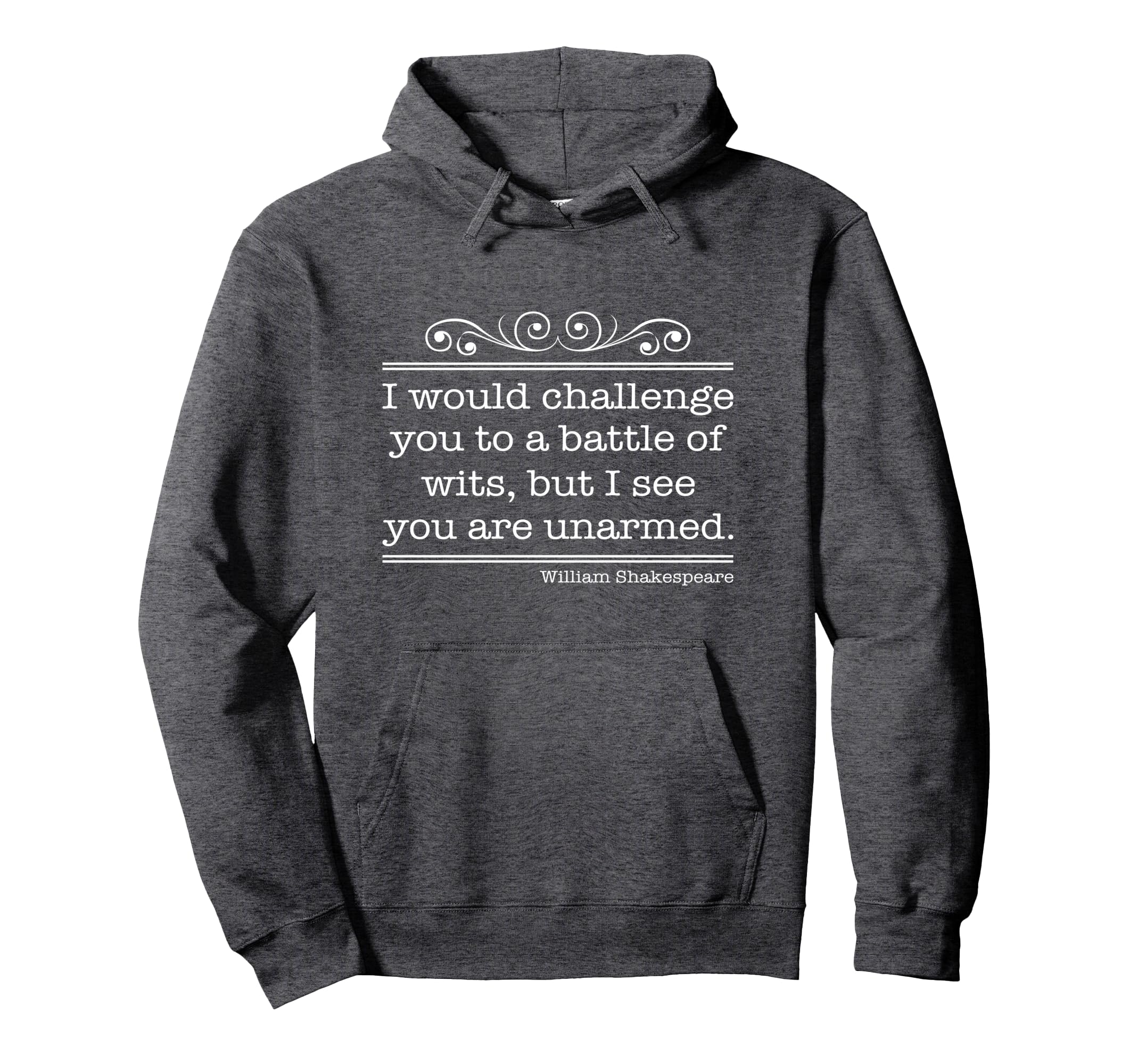 I Would Challenge You To Battle Wits Hoodie - Trendy Graphic for Adults - T-Shirt, Sweatshirt, Hoodie