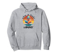 When Doubt Go To Library Dogs Book Reading Hoodie - Trendy Graphic Unisex - T-Shirt, Sweatshirt, Hoodie