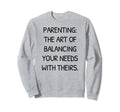 Mental Health Awareness Sayings Sweatshirt - Fun Novelty Design for Adults - T-Shirt, Sweatshirt, Hoodie