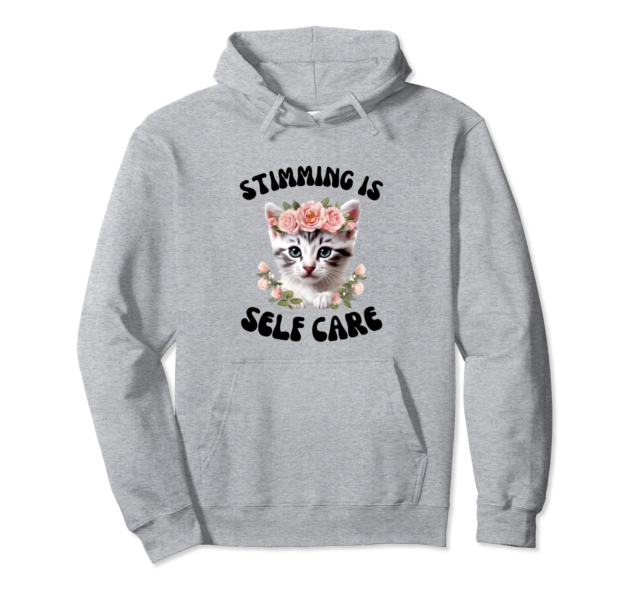 Stimming Is Self Care Kitten Autism Stims Hoodie - Graphic Print Men Women - T-Shirt, Sweatshirt, Hoodie