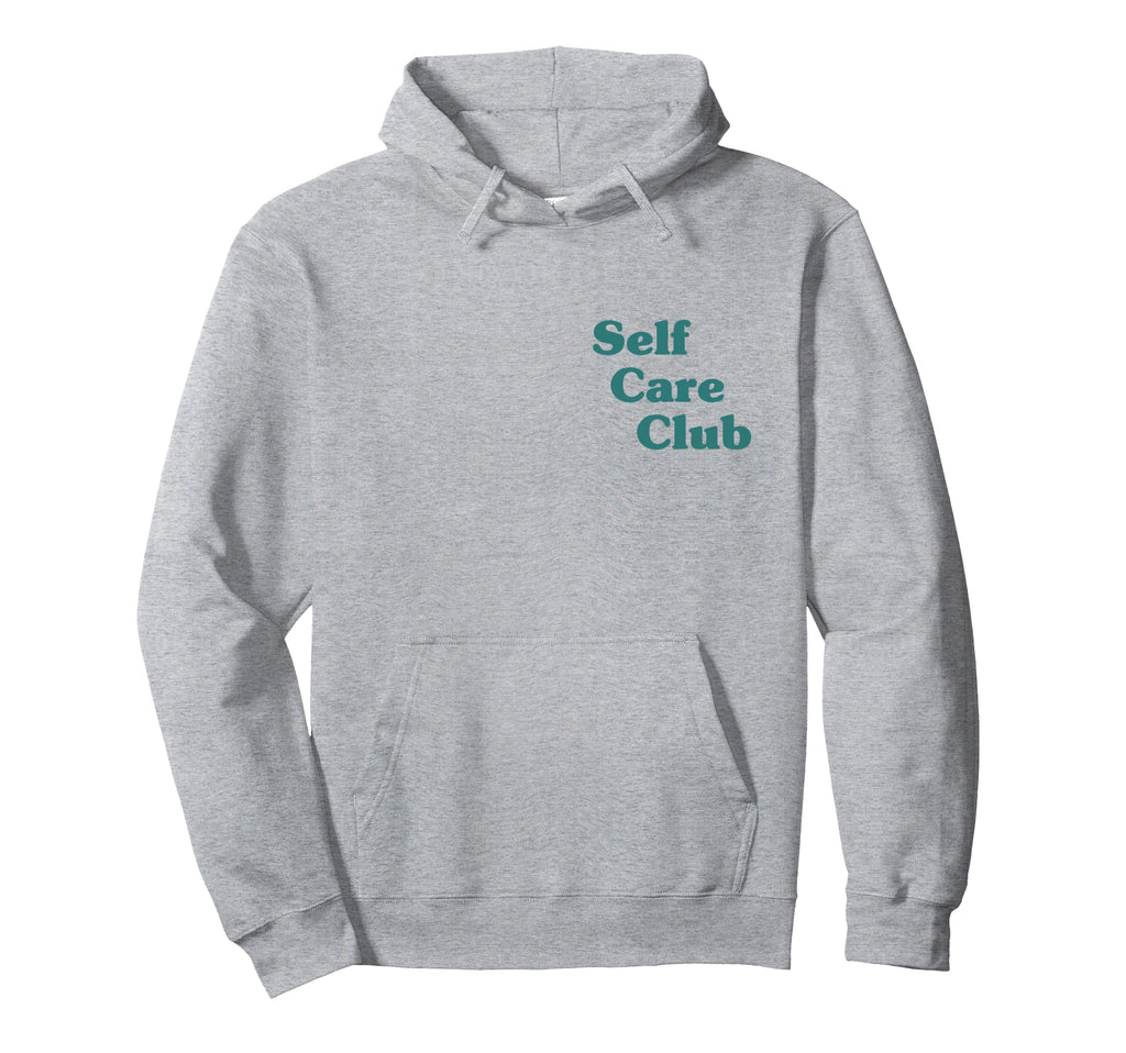 Self Care Club Hoodie - Minimalist Print for Adults - T-Shirt, Sweatshirt, Hoodie