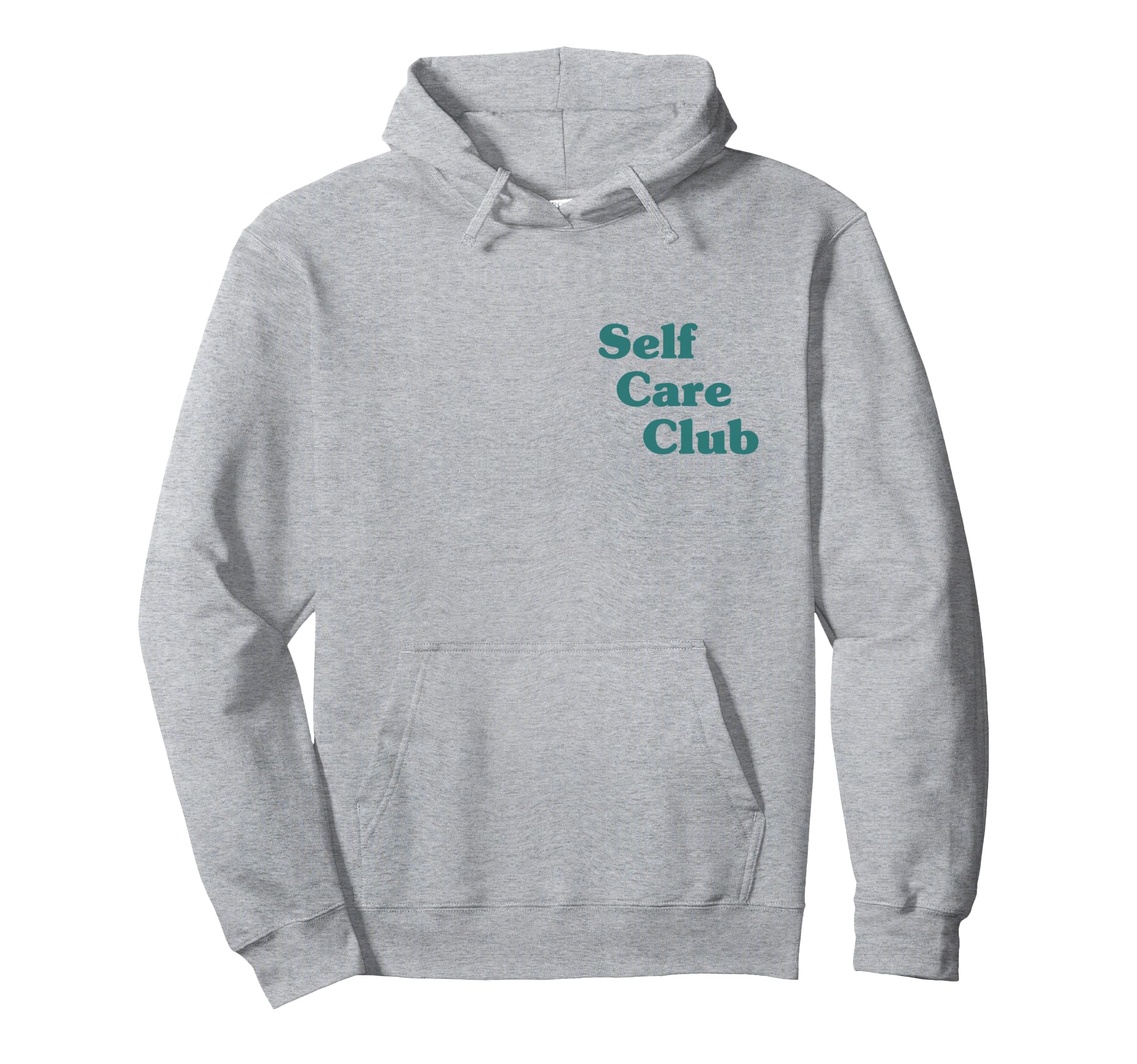 Self Care Club Hoodie - Minimalist Print for Adults - T-Shirt, Sweatshirt, Hoodie