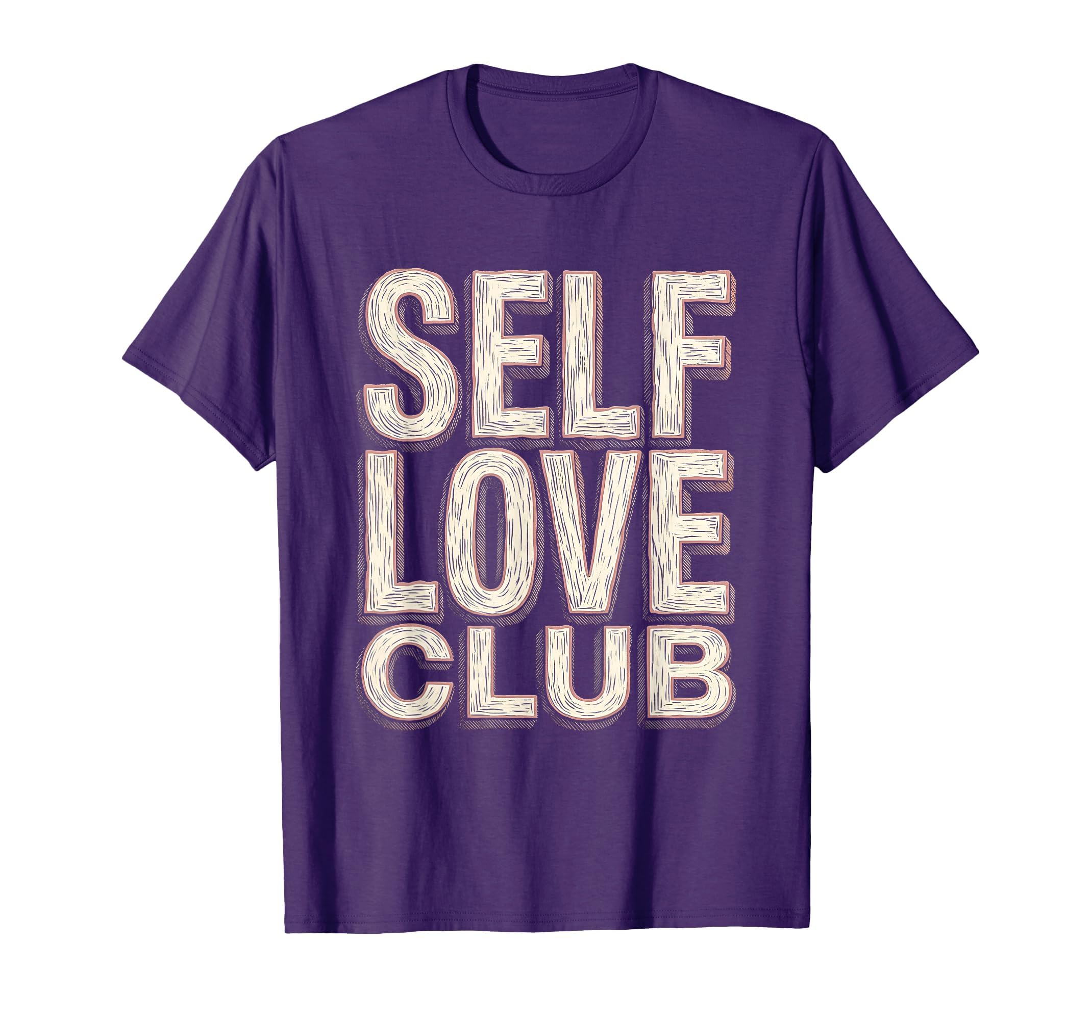 Self Love Club Empowering Womens T-Shirt - Graphic Print Men Women - T-Shirt, Sweatshirt, Hoodie