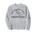 Fibromyalgia Warrior Chronic Pain Sweatshirt - Novelty Apparel Unisex - T-Shirt, Sweatshirt, Hoodie