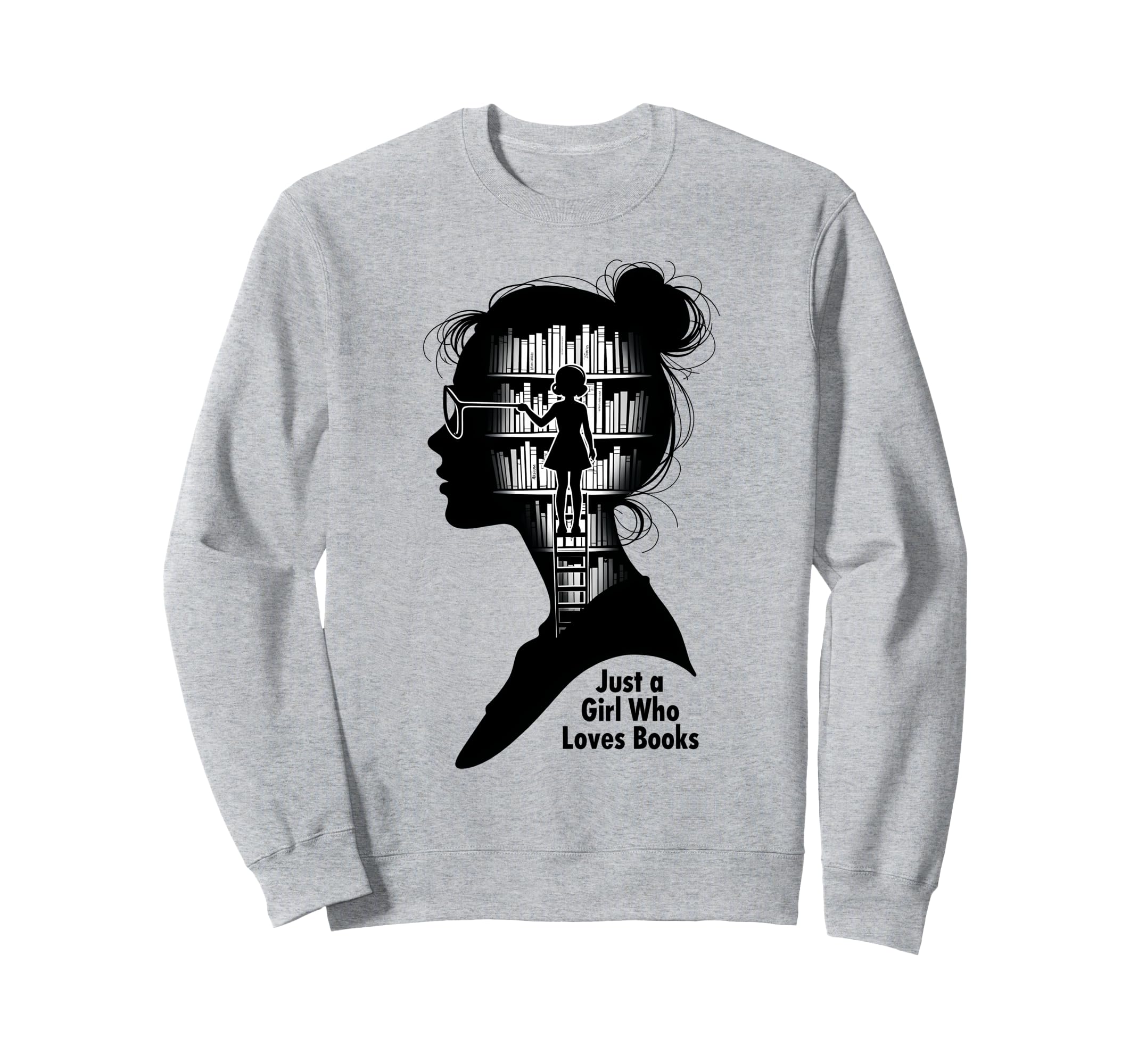 Just Who Loves Books Funny Books Sweatshirt - Fun Novelty Design Men Women - T-Shirt, Sweatshirt, Hoodie