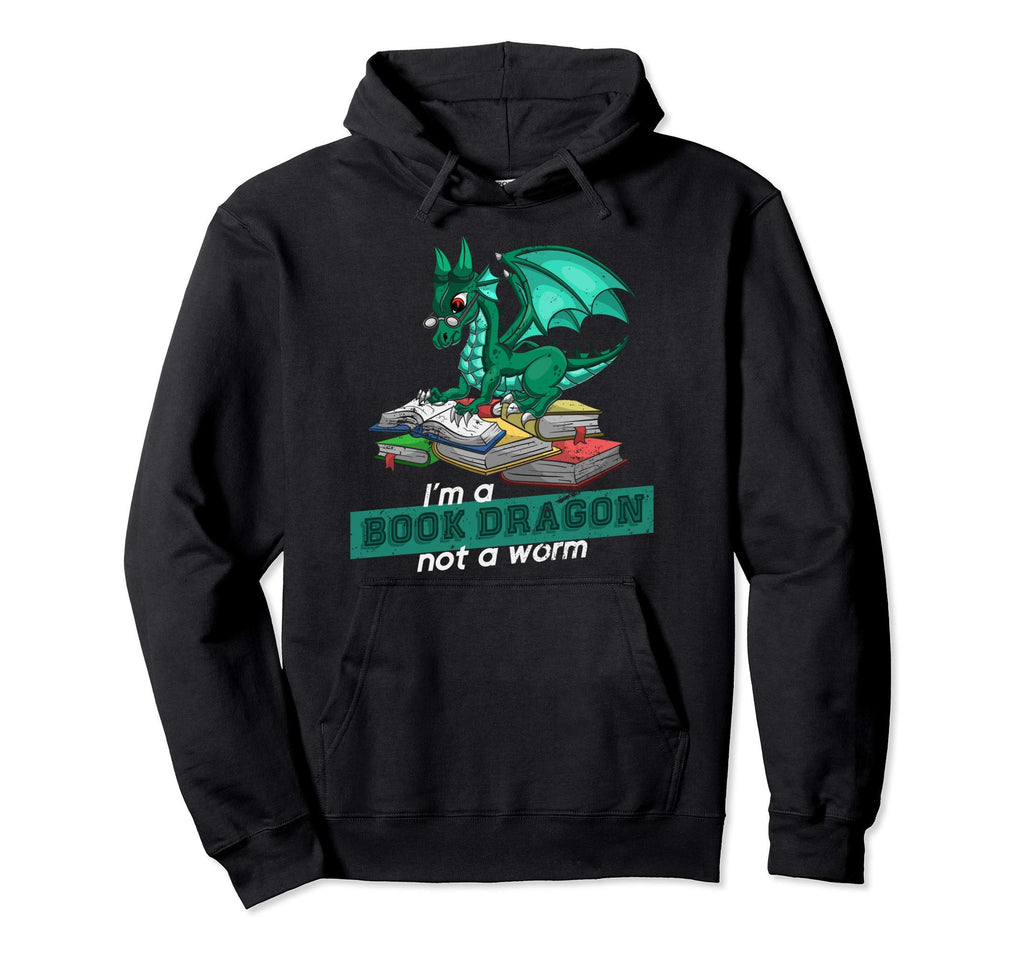 Im Book Dragon Not Worm Dragon Hoodie - Fun Novelty Design Unisex - T-Shirt, Sweatshirt, Hoodie