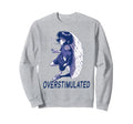 Funny Overstimulated Anime Sweatshirt - Minimalist Print Unisex - T-Shirt, Sweatshirt, Hoodie