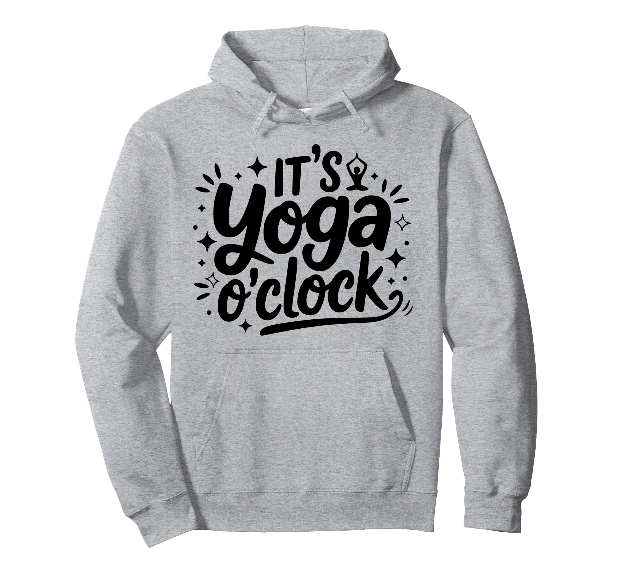 Its Yoga Oclock Mindfulness Relaxation Hoodie - Aesthetic Graphic Unisex - T-Shirt, Sweatshirt, Hoodie