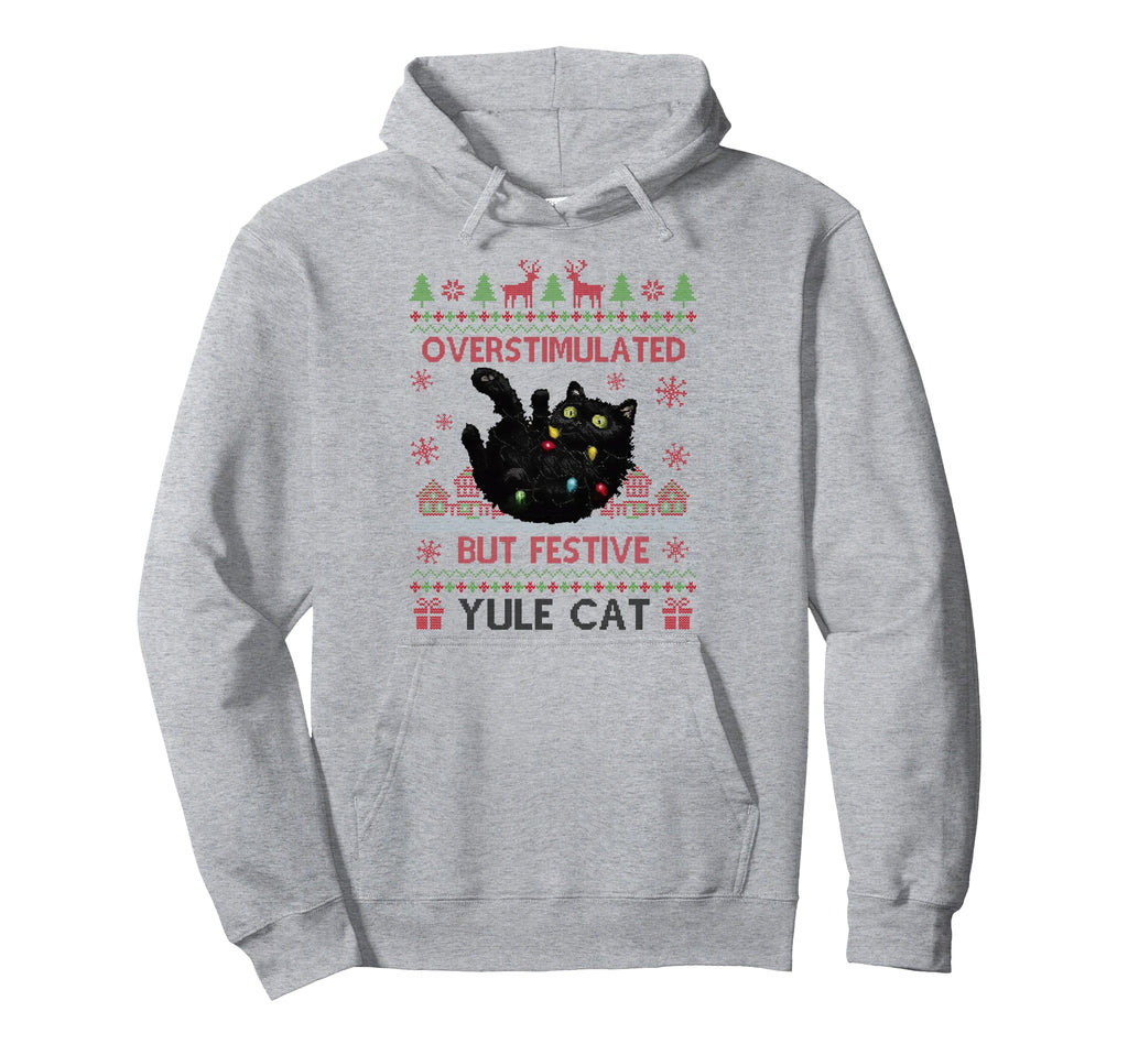 Overstimulated But Festive Yule Cat Ugly Hoodie - Aesthetic Graphic Unisex - T-Shirt, Sweatshirt, Hoodie