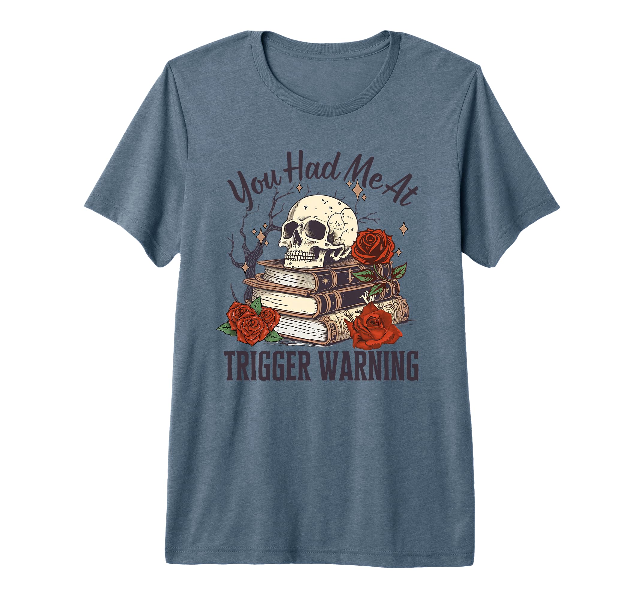 You Had Me Trigger Warning Dark T-Shirt - Fun Novelty Design Unisex - T-Shirt, Sweatshirt, Hoodie