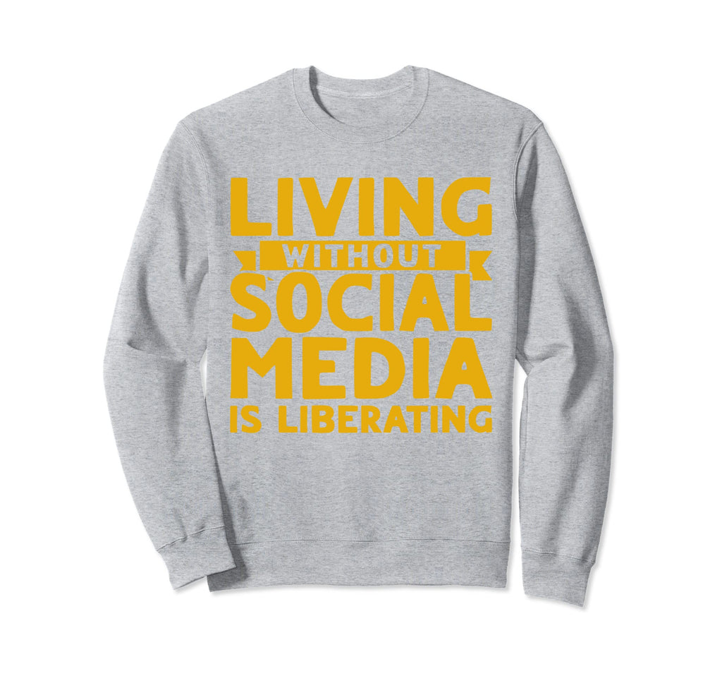 Antisocial Living Without Social Sweatshirt - Graphic Print Men Women - T-Shirt, Sweatshirt, Hoodie