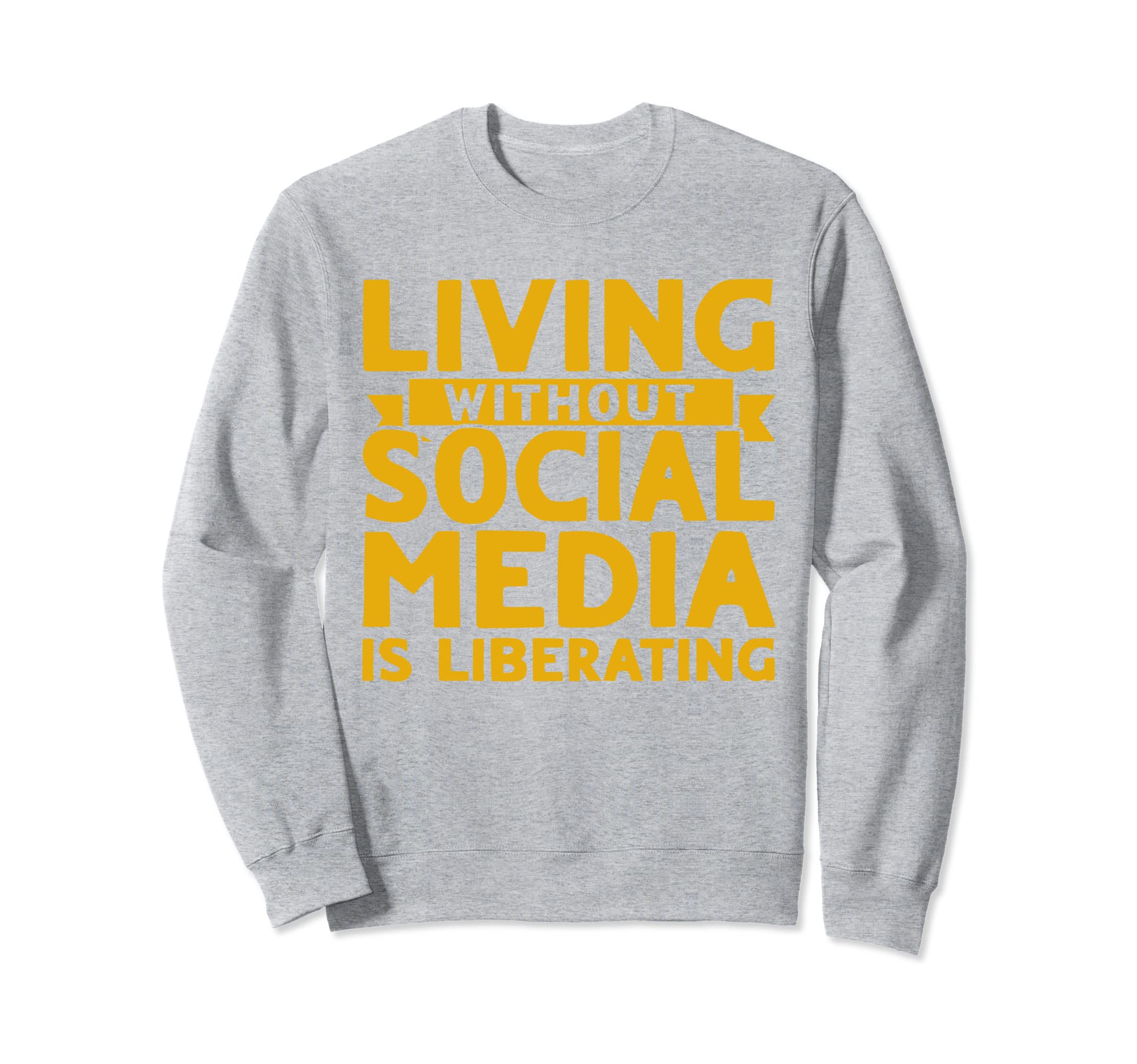 Antisocial Living Without Social Sweatshirt - Graphic Print Men Women - T-Shirt, Sweatshirt, Hoodie