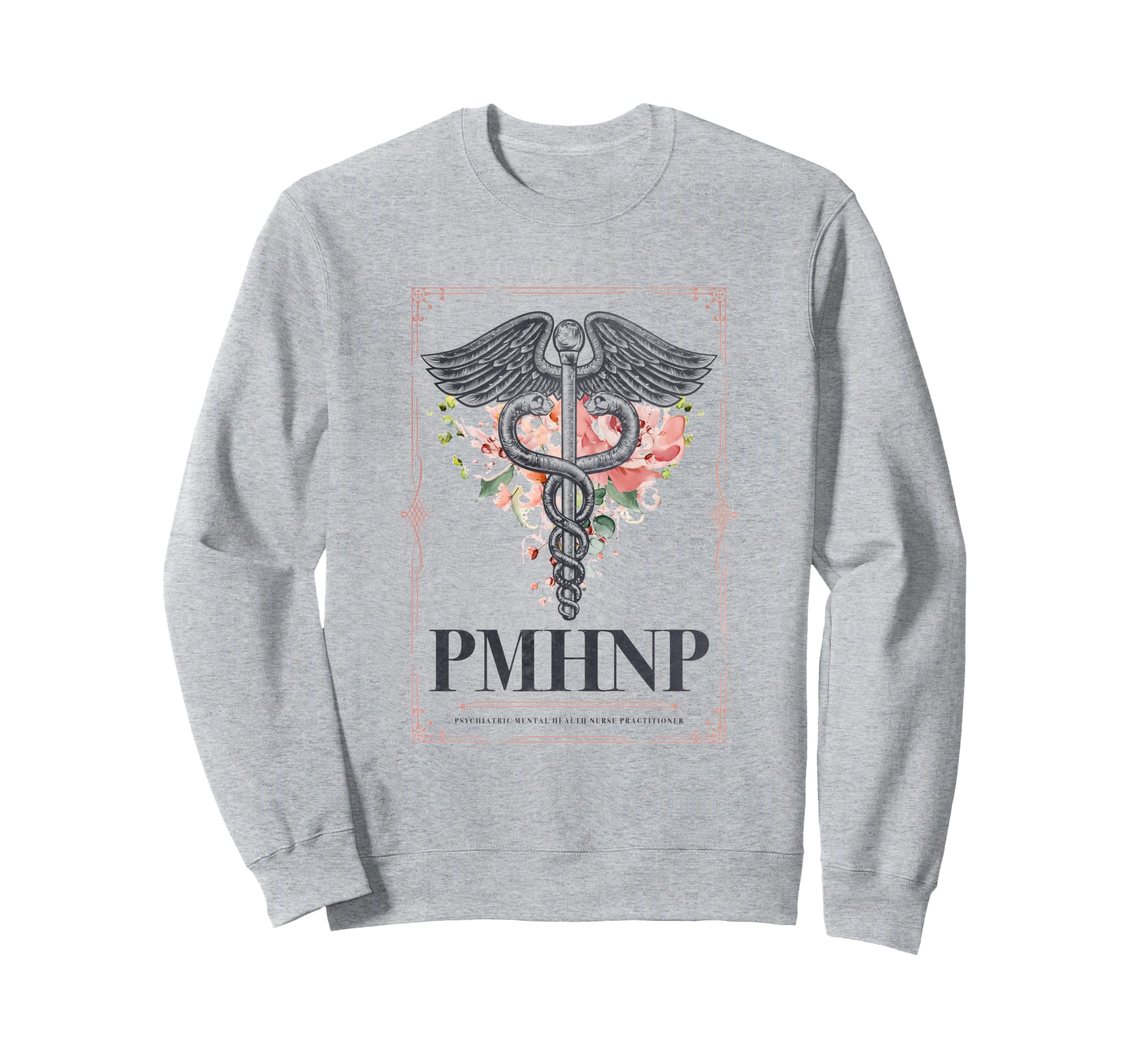 Pmhnp Psychiatric Mental Health Sweatshirt - Aesthetic Graphic Men Women - T-Shirt, Sweatshirt, Hoodie