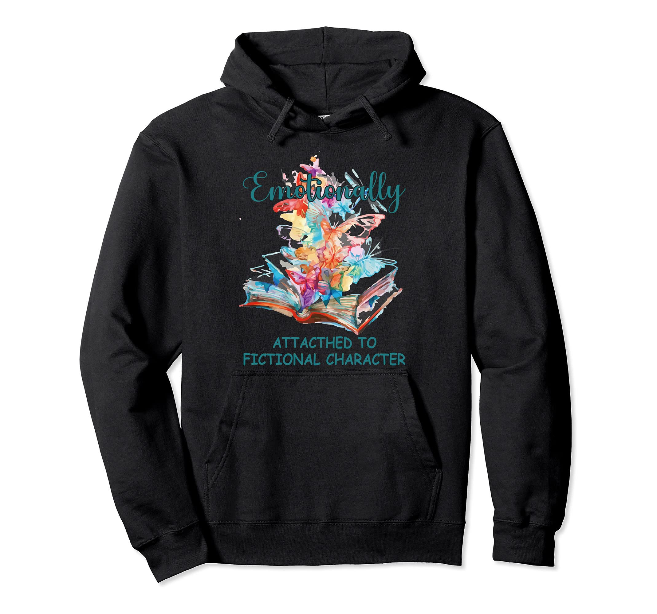 Emotionally Attached To Fictional Hoodie - Minimalist Print Men Women - T-Shirt, Sweatshirt, Hoodie