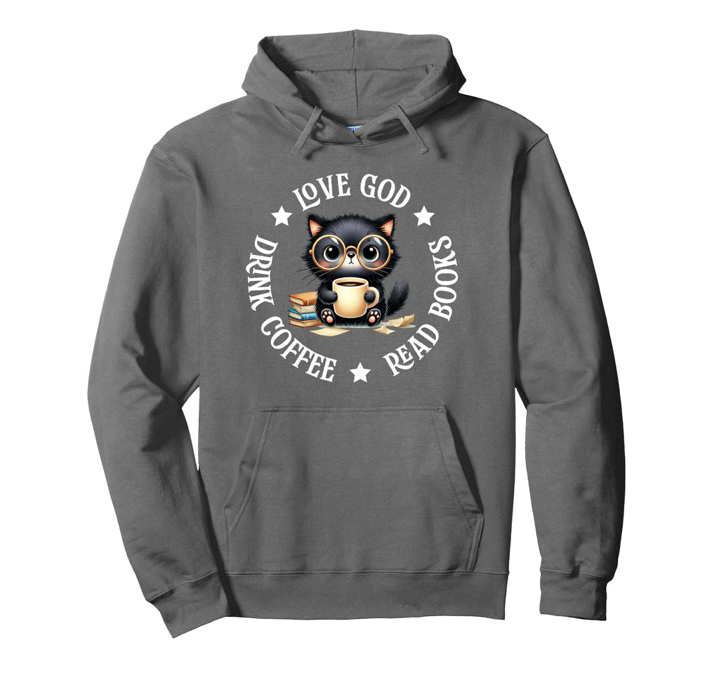 Love God Drink Coffee Read Books Lovers Hoodie - Aesthetic Graphic Unisex - T-Shirt, Sweatshirt, Hoodie