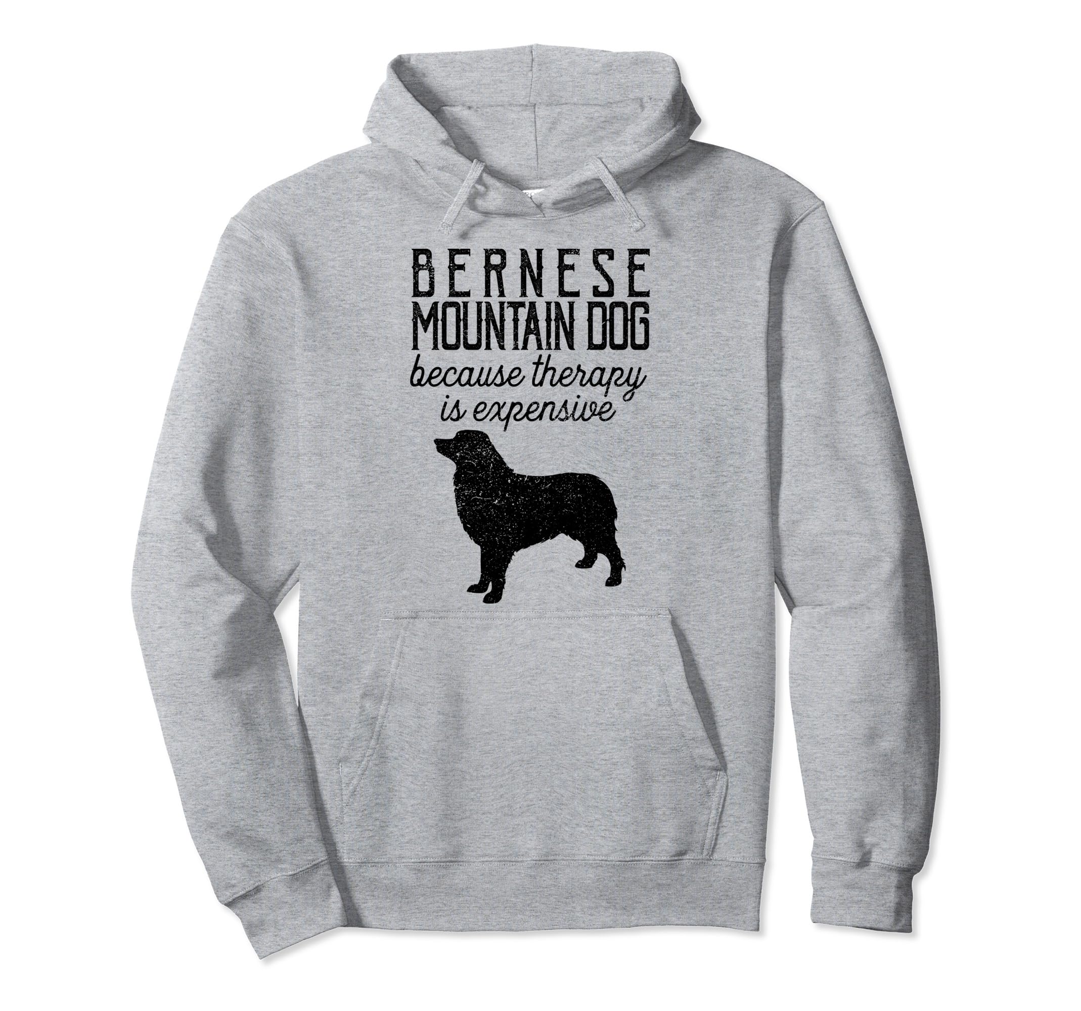 Bernese Mountain Dog Because Therapy Hoodie - Casual Everyday Wear Unisex - T-Shirt, Sweatshirt, Hoodie