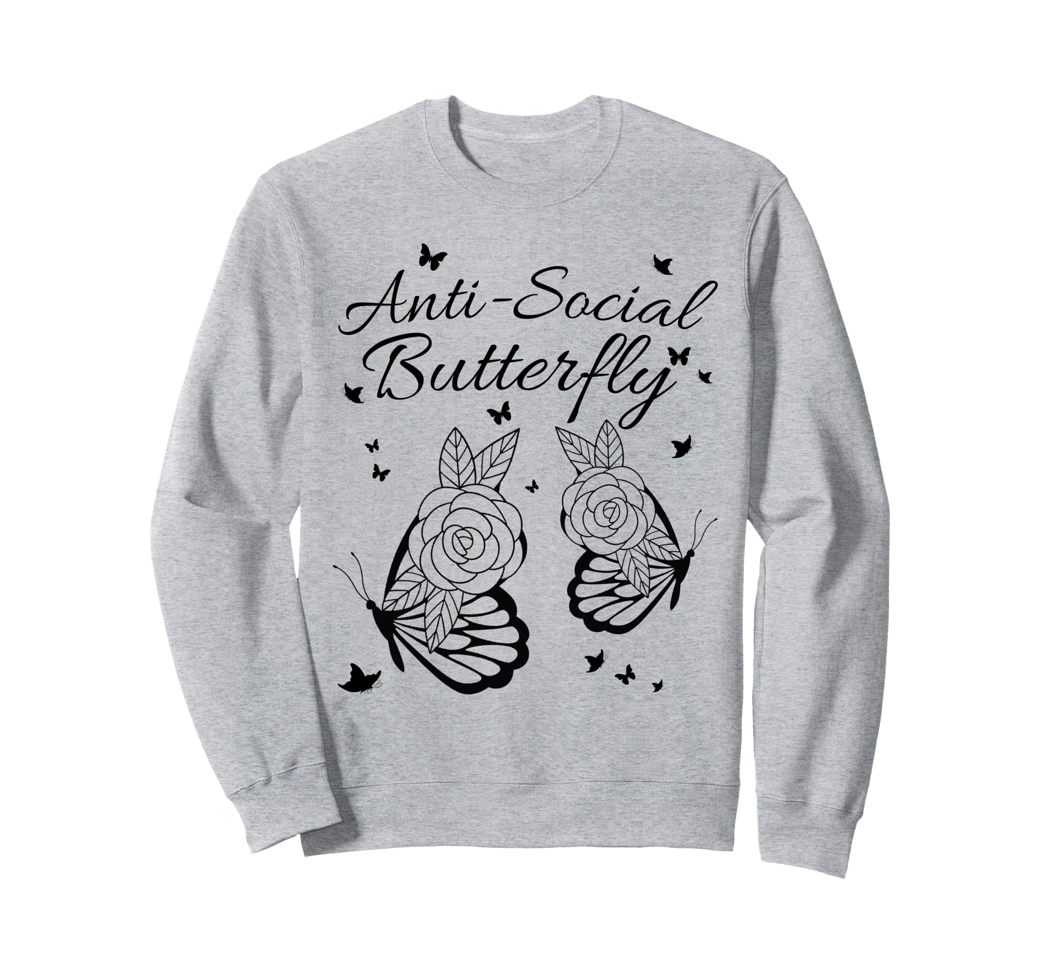 Anti Social Butterfly Simple Sweatshirt - Graphic Print for Adults - T-Shirt, Sweatshirt, Hoodie