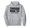 Tomorrow Needs You Mental Health Hoodie - Streetwear Style Men Women - T-Shirt, Sweatshirt, Hoodie