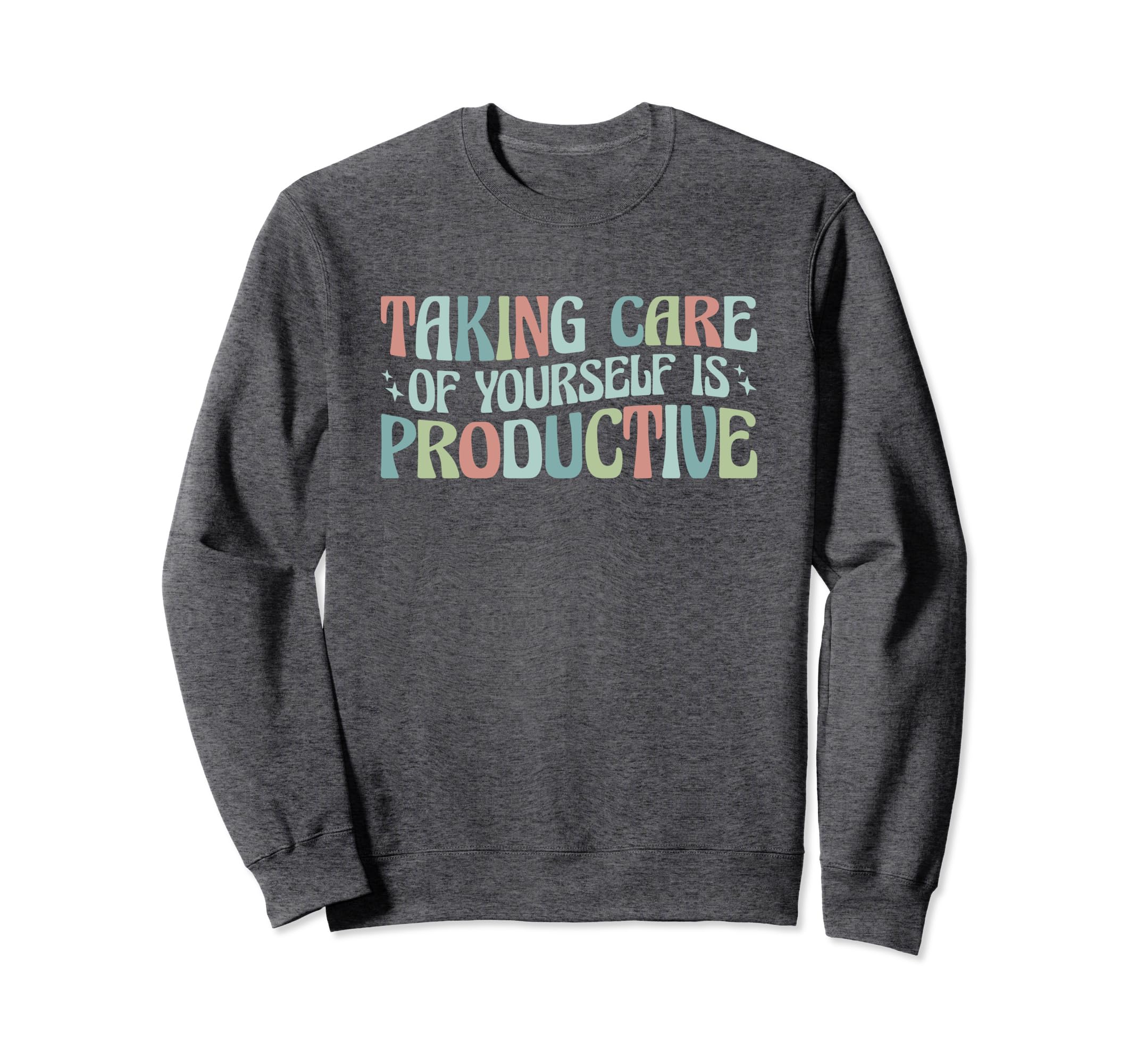 Mental Health Taking Care Sweatshirt - Minimalist Print for Adults - T-Shirt, Sweatshirt, Hoodie