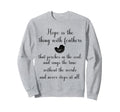 Emily Dickinson Hope Is Thing Sweatshirt - Streetwear Style Unisex - T-Shirt, Sweatshirt, Hoodie