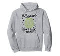 Please Dont Talk To Me Depression Hoodie - Aesthetic Graphic Men Women - T-Shirt, Sweatshirt, Hoodie
