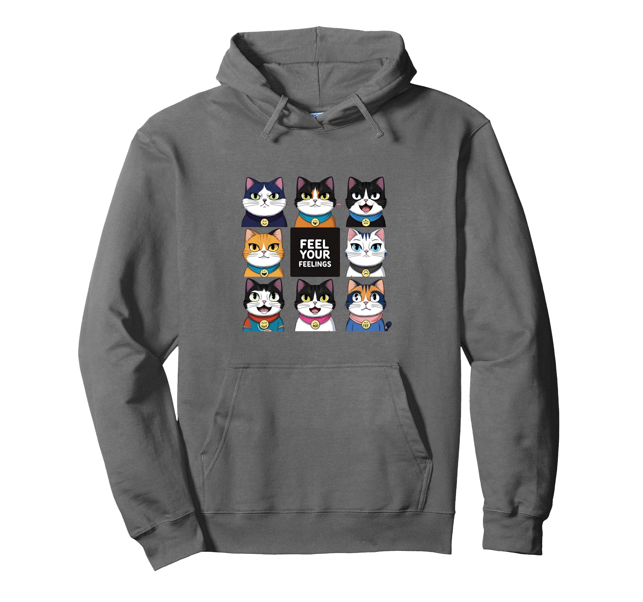 Funny Cat Lovers Feel Your Feelings Hoodie - Trendy Graphic Men Women - T-Shirt, Sweatshirt, Hoodie