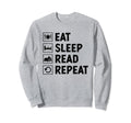 Eat Sleep Read Repeat Book Sweatshirt - Minimalist Print for Adults - T-Shirt, Sweatshirt, Hoodie