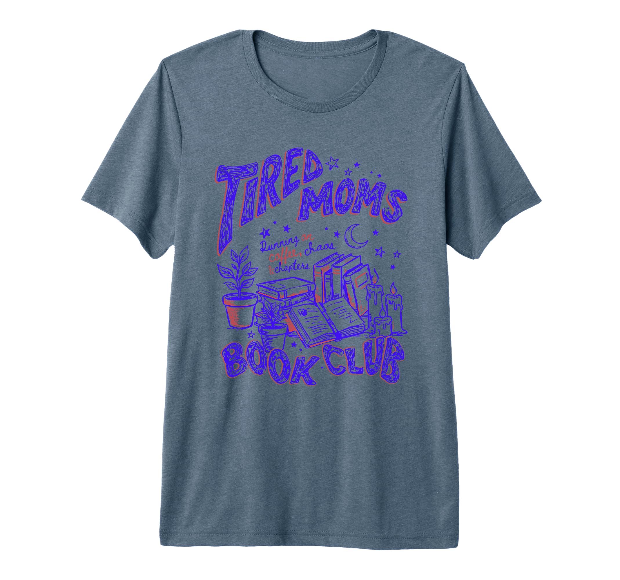 Tired Moms Book Club Running Coffee T-Shirt - Custom Art Print for Adults - T-Shirt, Sweatshirt, Hoodie