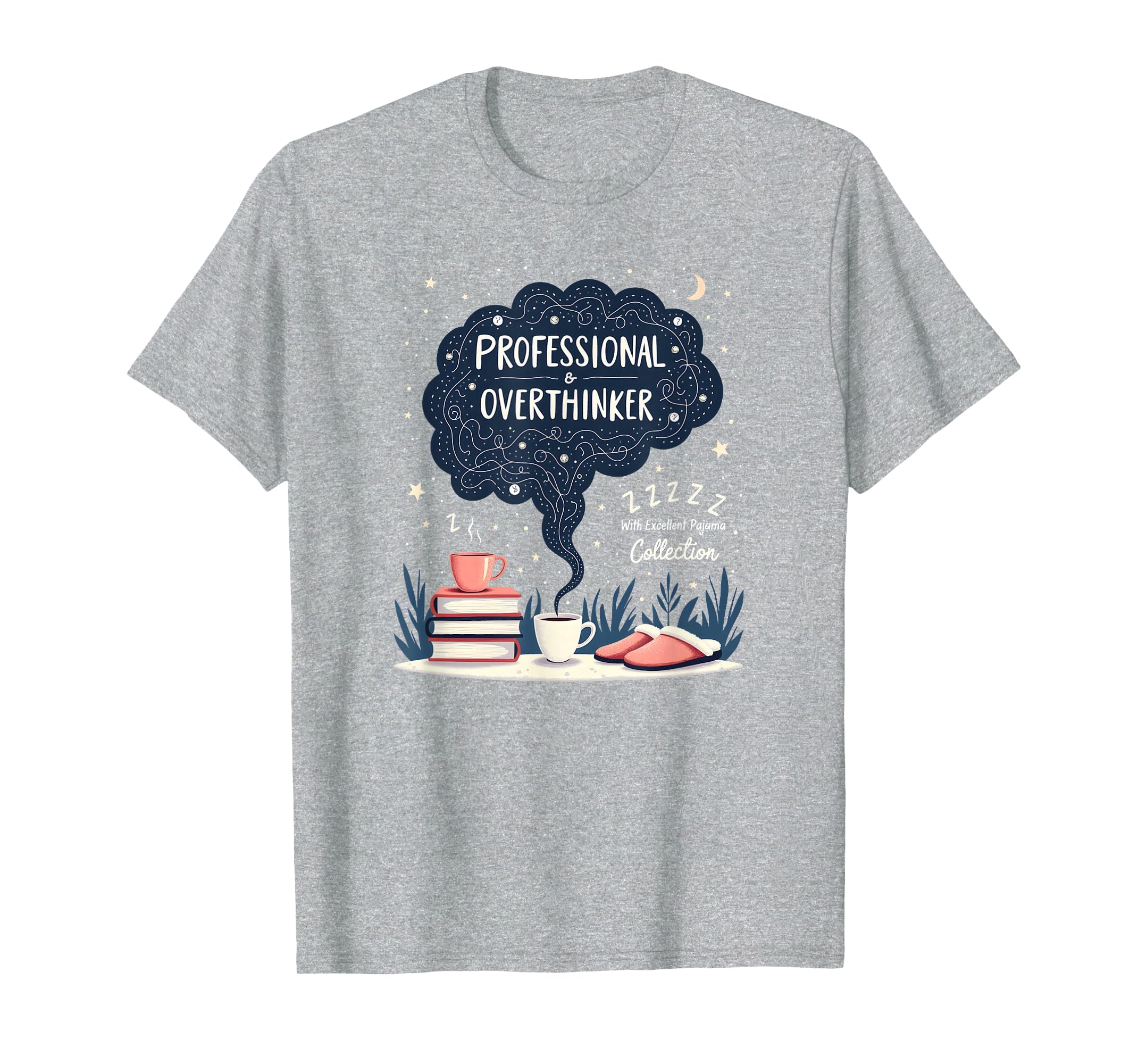 Professional Overthinker Funny Pajama Sweatshirt - Trendy Graphic Men Women - T-Shirt, Sweatshirt, Hoodie