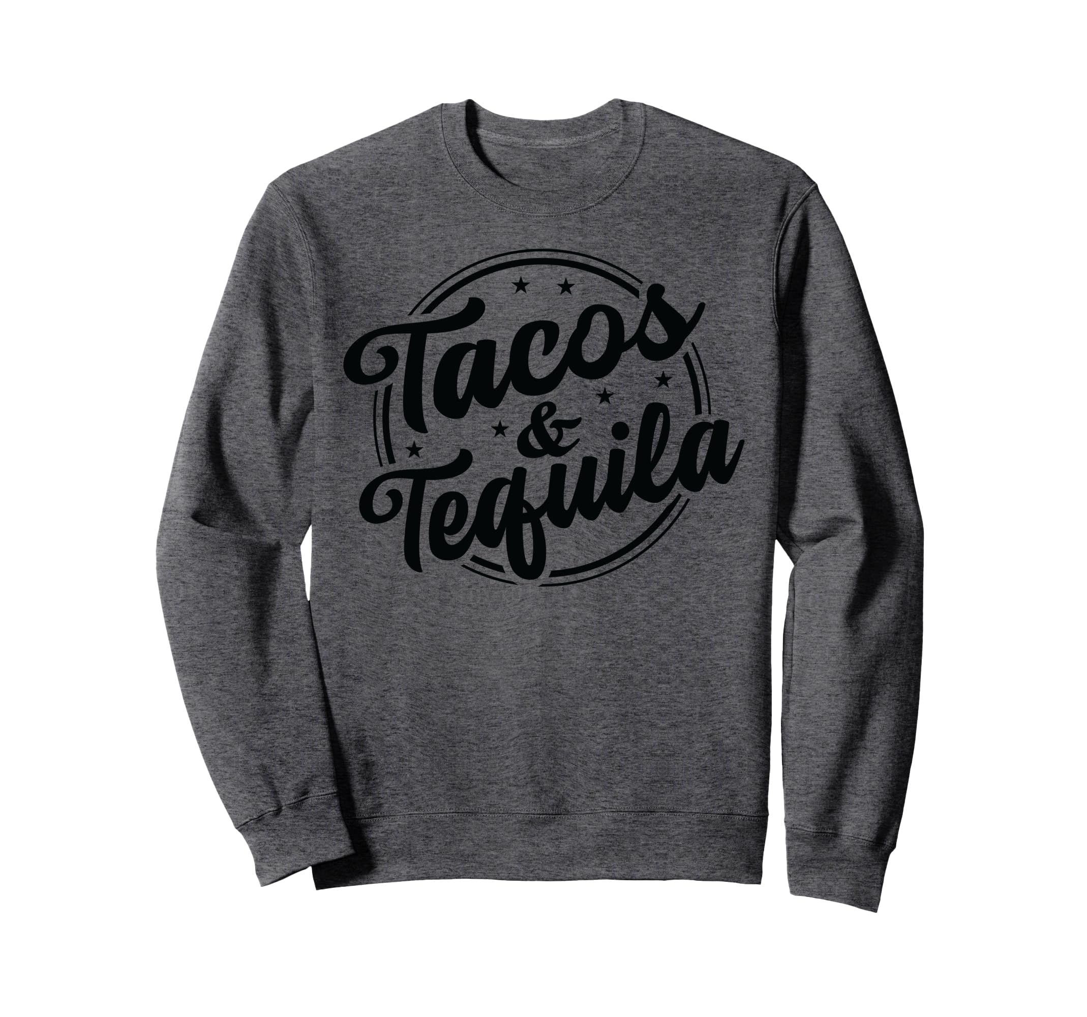 Funny Tacos Sarcastic Foodie T-Shirt - Fun Novelty Design for Adults - T-Shirt, Sweatshirt, Hoodie