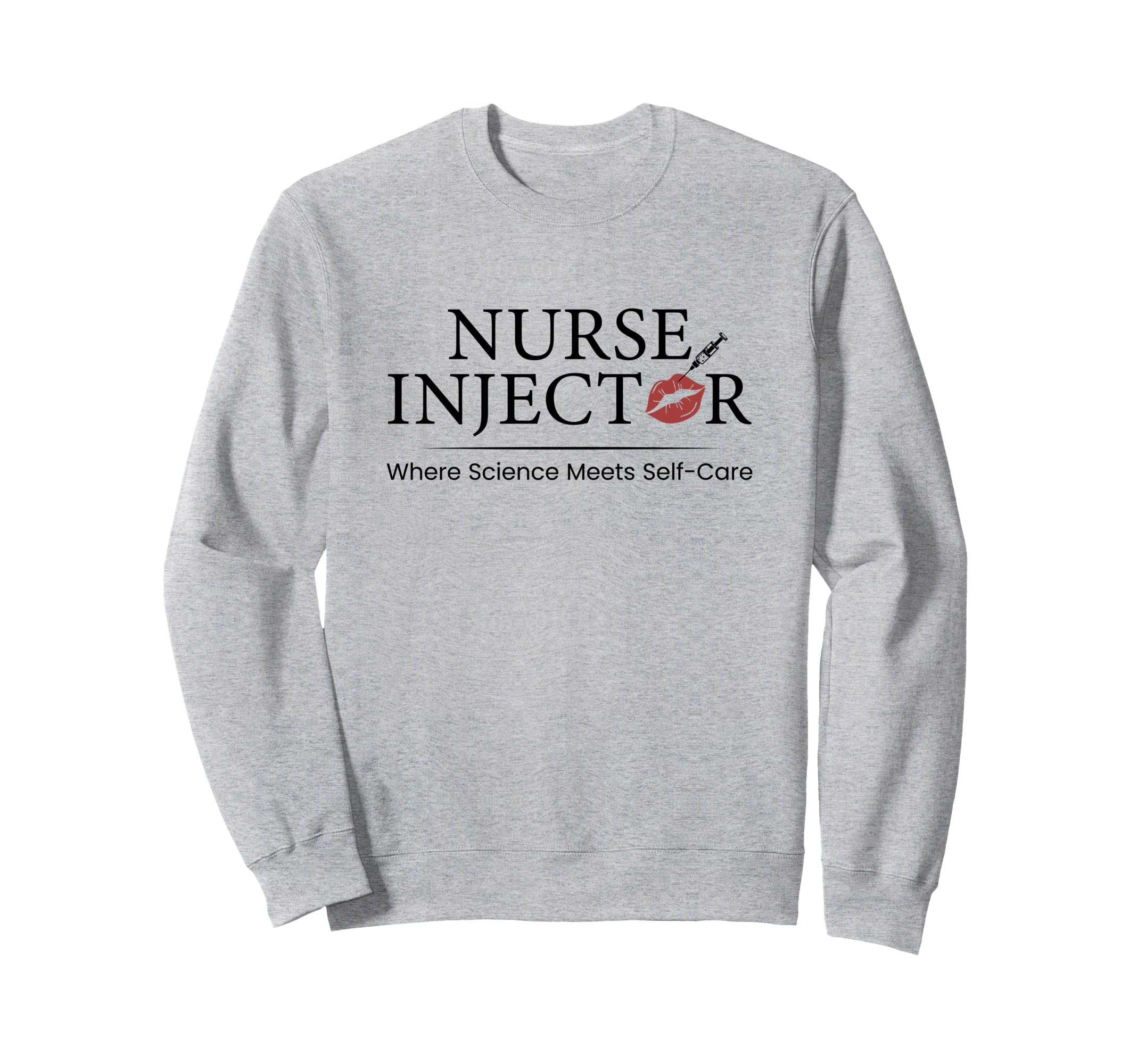 Nurse Injector Science Meets Self Sweatshirt - Minimalist Print Unisex - T-Shirt, Sweatshirt, Hoodie