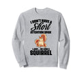 I Dont Have Short Attention Span Sweatshirt - Custom Art Print for Adults - T-Shirt, Sweatshirt, Hoodie