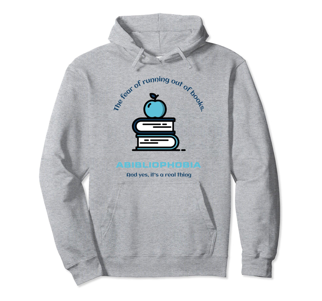 Abibliophobia Bibliophiles And Hoodie - Aesthetic Graphic for Adults - T-Shirt, Sweatshirt, Hoodie