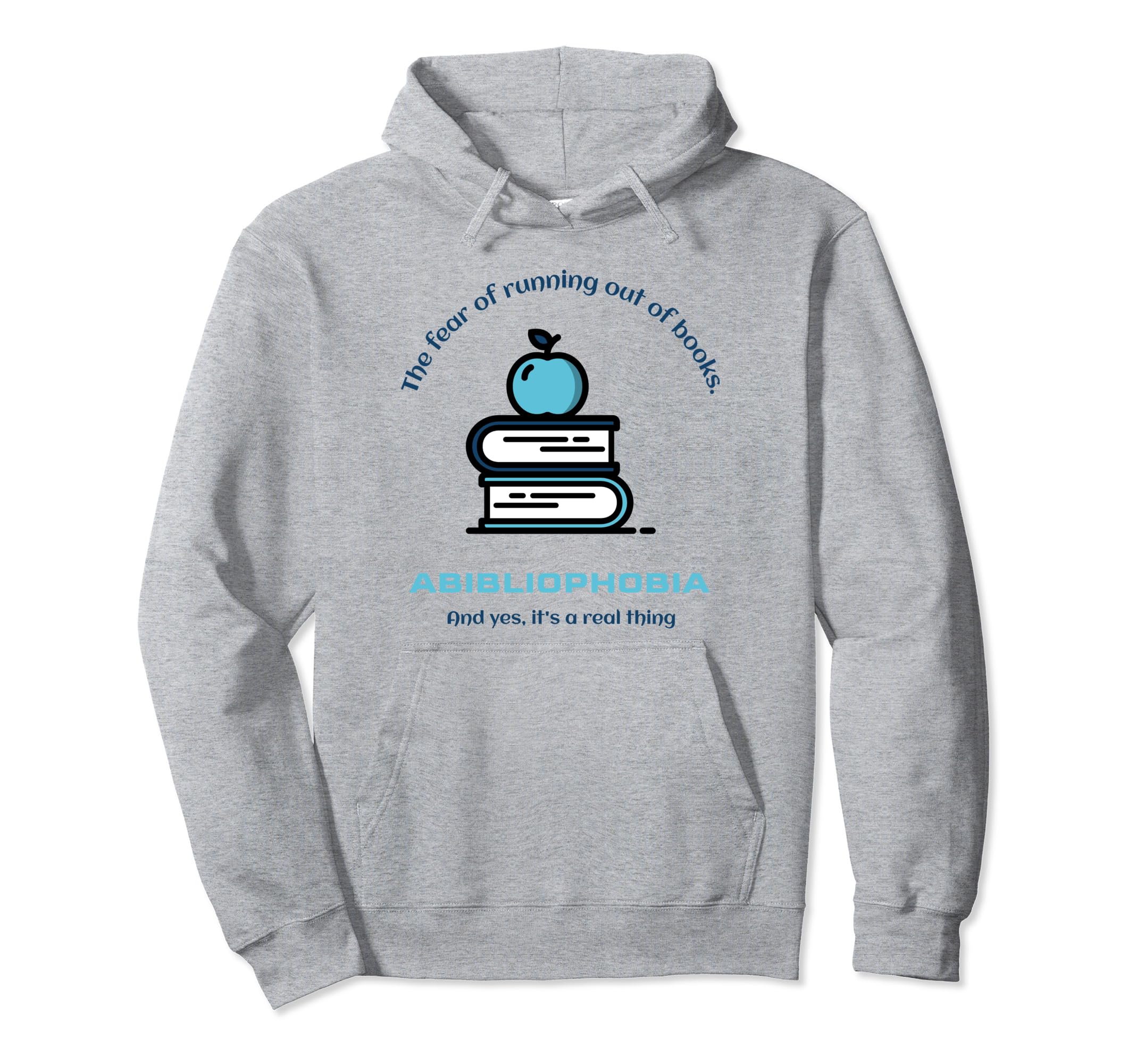 Abibliophobia Bibliophiles And Hoodie - Aesthetic Graphic for Adults - T-Shirt, Sweatshirt, Hoodie