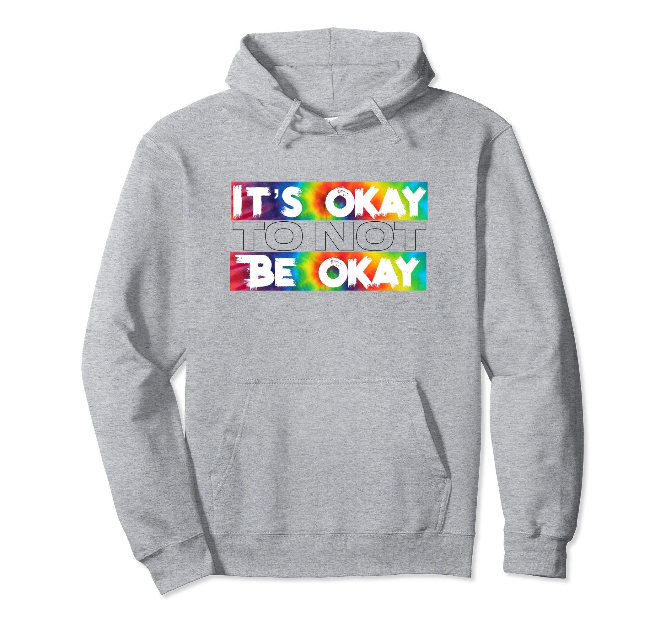Its Okay To Not Be Okay Mental Health Hoodie - Novelty Apparel for Adults - T-Shirt, Sweatshirt, Hoodie