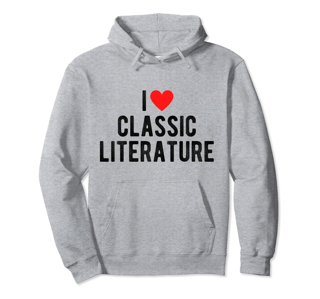 I Heart Literature Funny Love Reading Hoodie - Novelty Apparel Men Women - T-Shirt, Sweatshirt, Hoodie