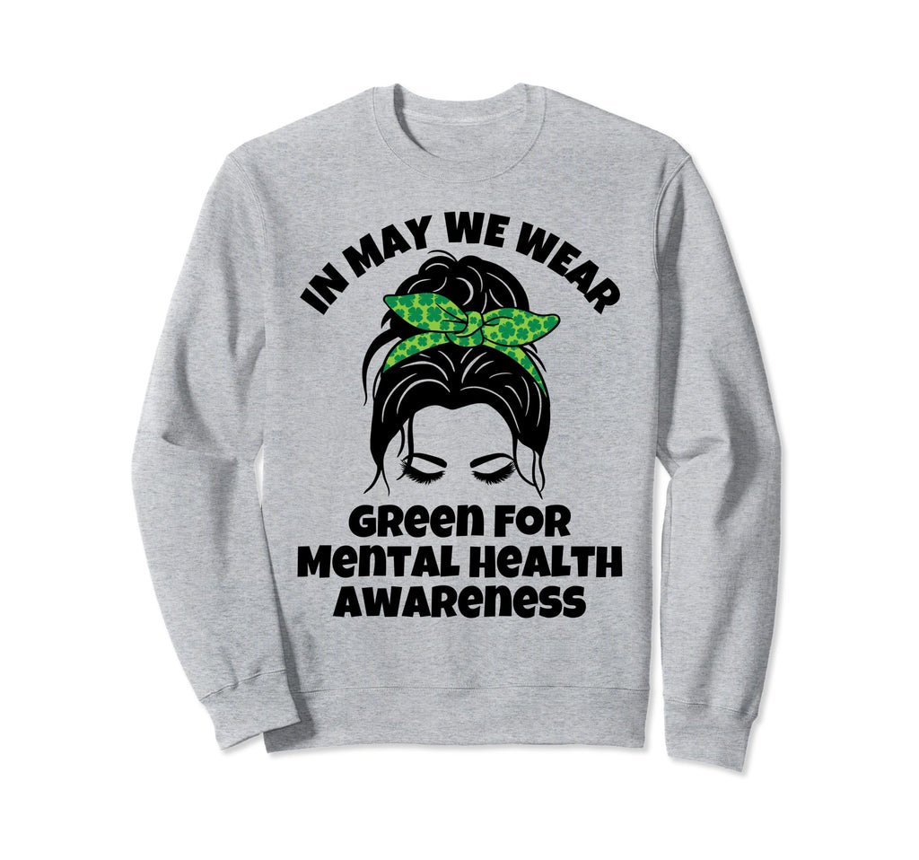 Green Mental Health Sweatshirt - Custom Art Print Men Women - T-Shirt, Sweatshirt, Hoodie
