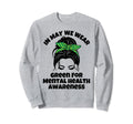 Green Mental Health Sweatshirt - Custom Art Print Men Women - T-Shirt, Sweatshirt, Hoodie