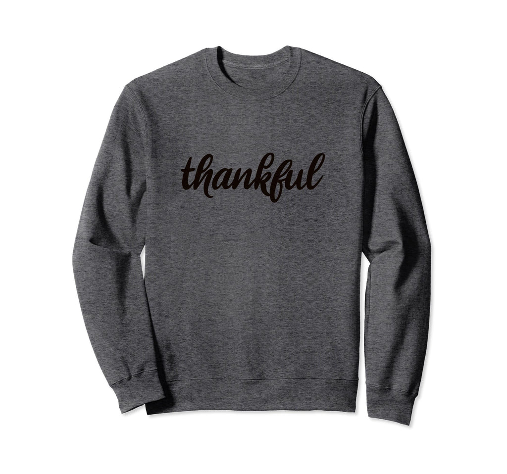 Inspirational Thankful Self Love Sweatshirt - Custom Art Print for Adults - T-Shirt, Sweatshirt, Hoodie